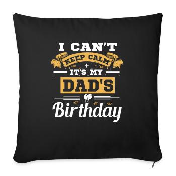 I can't stay calm, it's the - Sofa pillowcase 17,3'' x 17,3'' (45 x 45 cm) - black - Front