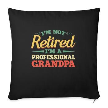 I'm not retired, I'm a - Sofa pillowcase 17,3'' x 17,3'' (45 x 45 cm) - black - Front