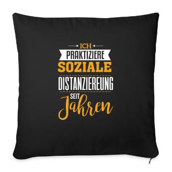 Je pratique la distanciation sociale depuis des années - Housse de coussin décorative 45 x 45 cm - noir - Devant
