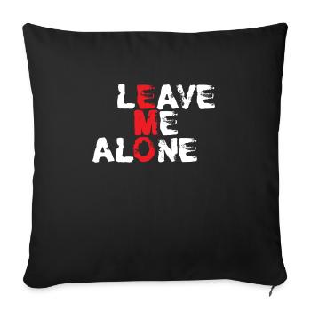 Leave me Alone | Emo clothes | Emocore | Emo Music - Sofa pillowcase 17,3'' x 17,3'' (45 x 45 cm) - black - Front