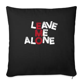 Leave me Alone | Emo clothes | Emocore | Emo Music - Sofa pillowcase 17,3'' x 17,3'' (45 x 45 cm) - black - Front