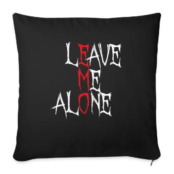 Leave me Alone | Emo clothes | Emocore | Emo Music - Sofa pillowcase 17,3'' x 17,3'' (45 x 45 cm) - black - Front