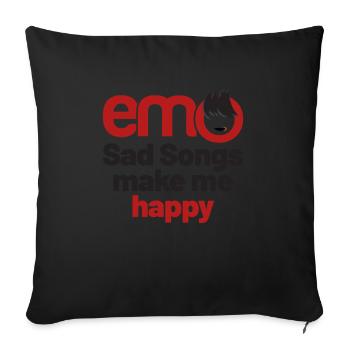 emo - Sad songs make me Happy | Emo clothes | Emoc - Sofa pillowcase 17,3'' x 17,3'' (45 x 45 cm) - black - Front
