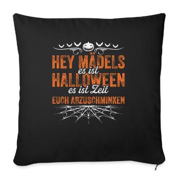 Hey Mädels Es Ist Halloween Es Ist Zeit Euch Abzus - Sofakissenbezug 45 x 45 cm - Schwarz - Vorne