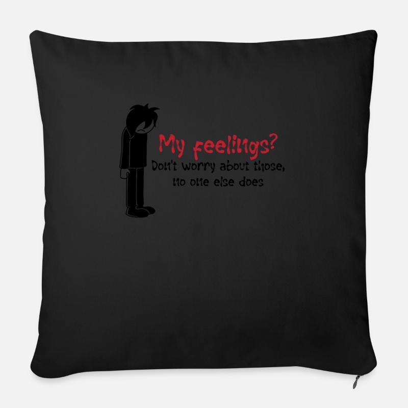 Mes sentiments? Ne vous inquiétez pas pour ceux-ci... Personne d’autre - Housse de coussin décorative 45 x 45 cm - noir