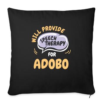 Provide Speech Therapy for Adobo Funny Speech - Sofakissenbezug 45 x 45 cm - Schwarz - Vorne