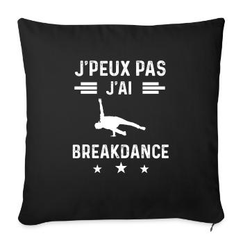 danseur je peux pas j'ai danse breakdance - Housse de coussin décorative 45 x 45 cm - noir - Devant
