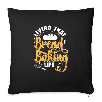 Bread Baking Baker Bakery Sourdough - Sofa pillowcase 17,3'' x 17,3'' (45 x 45 cm) - black - Front