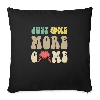 Just One More Game Pickleball Shirt - Sofa pillowcase 17,3'' x 17,3'' (45 x 45 cm) - black - Front