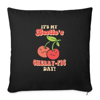 Cherry Birthday Greeting Fruit Lover Bestfriend - Sofa pillowcase 17,3'' x 17,3'' (45 x 45 cm) - black - Front