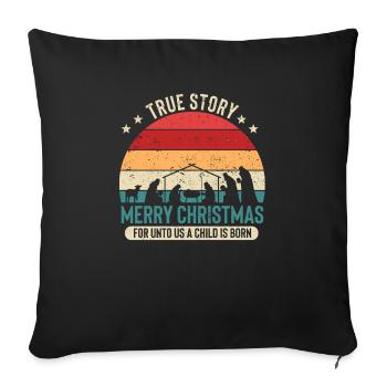 Histoire vraie de Noël Joyeux Noël parce que nous sommes - Housse de coussin décorative 45 x 45 cm - noir - Devant
