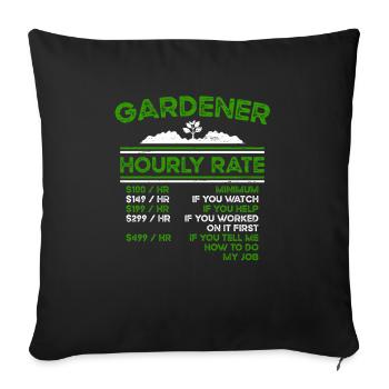 Gardener Hourly Rate Garden Flowers Plant - Sofa pillowcase 17,3'' x 17,3'' (45 x 45 cm) - black - Front