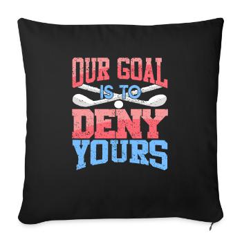 Our Goal Is To Deny Yours Funny Retro Lacrosse - Sofakissenbezug 45 x 45 cm - Schwarz - Vorne