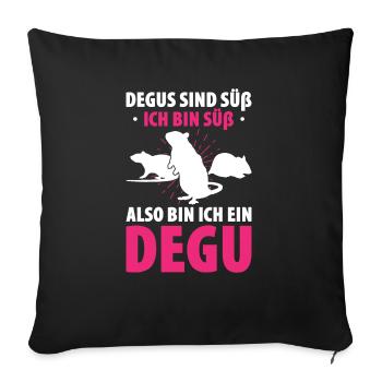 Degus Sind Süß Ich Bin Süß Also Bin Ich Ein Degu - Sofakissenbezug 45 x 45 cm - Schwarz - Vorne