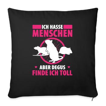 Ich Hasse Menschen Aber Degus Finde Ich Toll - Sofakissenbezug 45 x 45 cm - Schwarz - Vorne