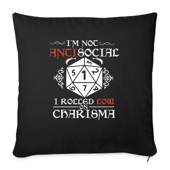 Not Antisocial, I Rolled With Low Charisma - Sofa pillowcase 17,3'' x 17,3'' (45 x 45 cm) - black - Front