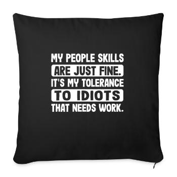My skills of my people are fine, - Sofa pillowcase 17,3'' x 17,3'' (45 x 45 cm) - black - Front