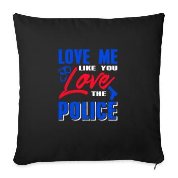 Love Me Like You Love The Police Cool Retro - Sofa pillowcase 17,3'' x 17,3'' (45 x 45 cm) - black - Front