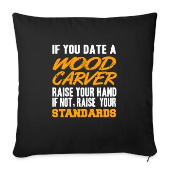 Si vous sortez avec un sculpteur sur bois Drôle de normes rétro - Housse de coussin décorative 45 x 45 cm - noir - Devant