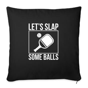 Let´s Slap Some Balls Pickleball - Sofakissenbezug 45 x 45 cm - Schwarz - Vorne