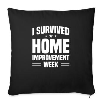 J’ai survécu à la semaine de l’amélioration de l’habitat Bricoleur - Housse de coussin décorative 45 x 45 cm - noir - Devant