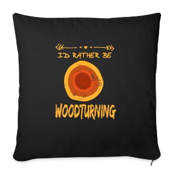 I'd Rather Be Woodturning Funny Retro Wood Worker - Sofa pillowcase 17,3'' x 17,3'' (45 x 45 cm) - black - Front