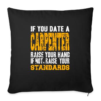 Si vous sortez avec un charpentier, levez la main drôle de rétro - Housse de coussin décorative 45 x 45 cm - noir - Devant