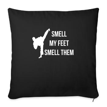 Smell My Feet Smell Them Taekwondo Shirt - Sofakissenbezug 45 x 45 cm - Schwarz - Vorne