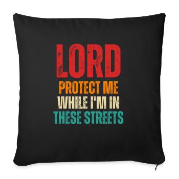 Retro Lord beschütze mich, während ich in diesen Straßen bin - Sofakissenbezug 45 x 45 cm - Schwarz - Vorne