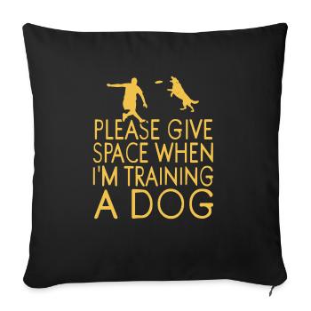 Please Give Space When I'm Training A Dog Retro - Sofa pillowcase 17,3'' x 17,3'' (45 x 45 cm) - black - Front