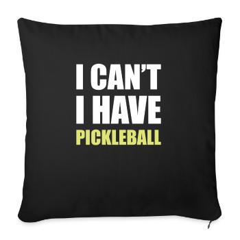 I Cant I Have Pickleball Shirt Gift - Sofa pillowcase 17,3'' x 17,3'' (45 x 45 cm) - black - Front