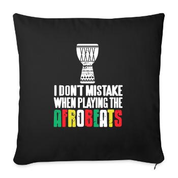 I Don't Mistake When Playing The Afrobeats Funny - Sofa pillowcase 17,3'' x 17,3'' (45 x 45 cm) - black - Front