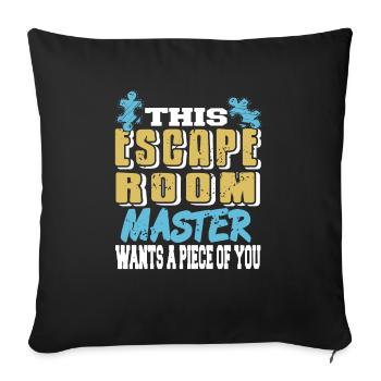 This Escape Room Master Wants A Piece Of You Funny - Sofa pillowcase 17,3'' x 17,3'' (45 x 45 cm) - black - Front