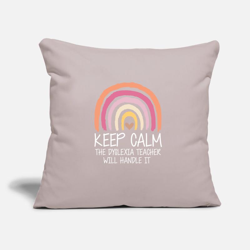 Keep Calm The Dyslexia Teacher Will Handle It Sofakissenbezug 45 x 45 cm