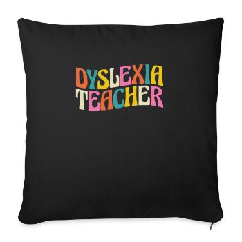 Cadeau de chemise d’enseignant dyslexie - Housse de coussin décorative 45 x 45 cm - noir - Devant