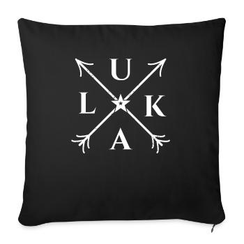 Luka X- Form Motiv Luka Geschenk - Sofakissenbezug 45 x 45 cm - Schwarz - Vorne