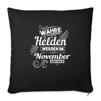 Wahre Helden wurden im November geboren - Sofakissenbezug 45 x 45 cm - Schwarz - Vorne