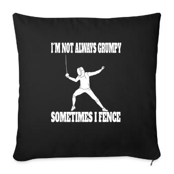 Fencing Funny Saying Martial Arts Funny Fencers - Sofa pillowcase 17,3'' x 17,3'' (45 x 45 cm) - black - Front