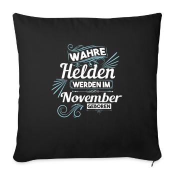 Wahre Helden wurden im November geboren - Sofakissenbezug 45 x 45 cm - Schwarz - Vorne