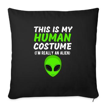 C’est mon costume humain Je suis vraiment un extraterrestre drôle - Housse de coussin décorative 45 x 45 cm - noir - Devant