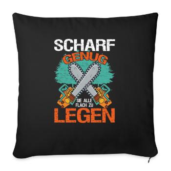 Scharf Genug Sie Alle Flach zu legen Forstwirt - Sofakissenbezug 45 x 45 cm - Schwarz - Vorne