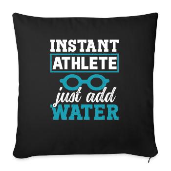 Swimmer Swimming Instant Athlete Just Water - Sofa pillowcase 17,3'' x 17,3'' (45 x 45 cm) - black - Front