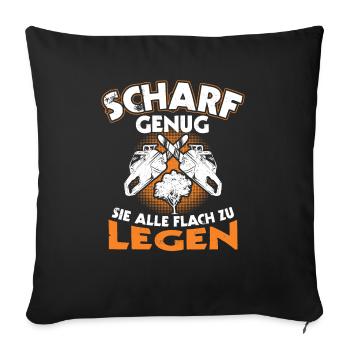 Scharf Genug Sie Alle Flach zu legen Forstwirt - Sofakissenbezug 45 x 45 cm - Schwarz - Vorne