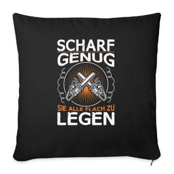 Scharf Genug Sie Alle Flach zu legen Forstwirt - Sofakissenbezug 45 x 45 cm - Schwarz - Vorne