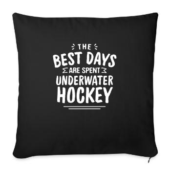 The Best Days Are Spent Underwater Hockey Summer - Sofa pillowcase 17,3'' x 17,3'' (45 x 45 cm) - black - Front