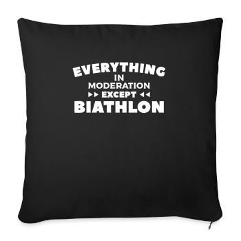 Everything In Moderation Except Biathlon Bia - Sofa pillowcase 17,3'' x 17,3'' (45 x 45 cm) - black - Front