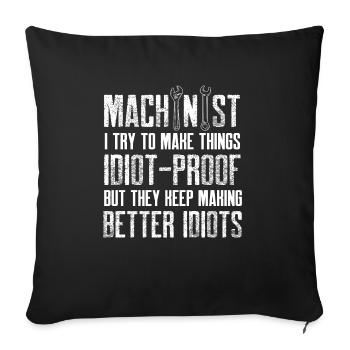 machiniste faire des choses à l’épreuve des idiots concevoir - Housse de coussin décorative 45 x 45 cm - noir - Devant