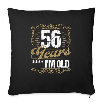 56 Year Old Sarcasm Im Old Vintage Humor Idea56 Ye - Sofakissenbezug 45 x 45 cm - Schwarz - Vorne