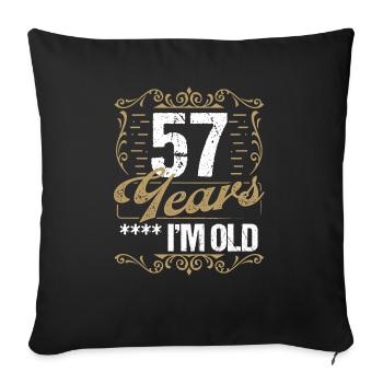 57 Year Old Sarcasm Im Old Vintage Humor Idea57 Ye - Sofakissenbezug 45 x 45 cm - Schwarz - Vorne