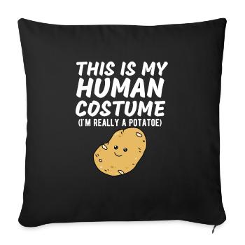 This Is My Human Costume I'm Really A Potato Funny - Sofa pillowcase 17,3'' x 17,3'' (45 x 45 cm) - black - Front